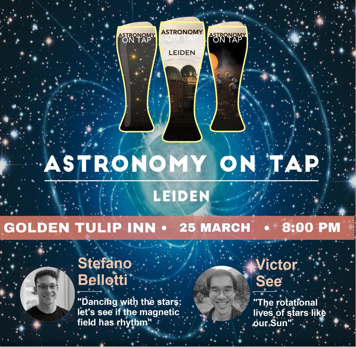 Join us on March 25th for a night of astronomy with two fantastic talks from Stefano  Bellotti and Victor See, who will tell us about how astronomers study  magnetic fields of stars, their evolution over time and how they affect  the life of the star. 💫🌟🌟
 #AoTLeiden