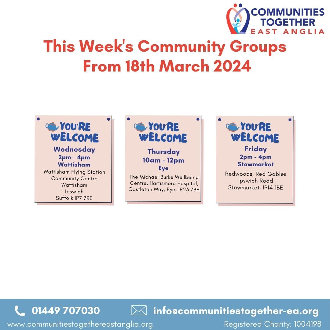 SESSIONS THIS WEEK! For more information about our sessions please contact info@communitiestogether-ea.org or call 01449 707030.