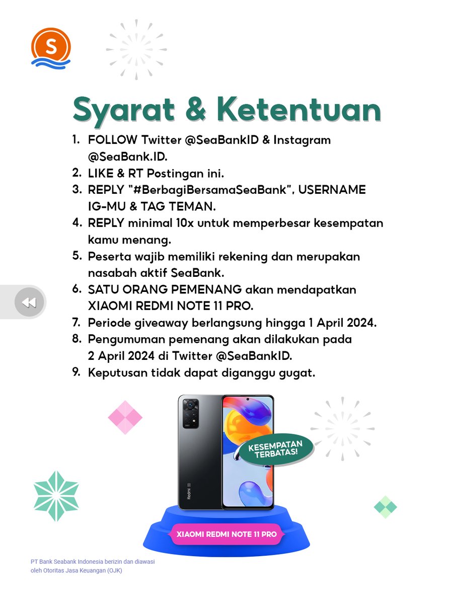 📣HADIAH BARU GRATIS: XIAOMI REDMI NOTE 11 PRO📣
#BerbagiBersamaSeaBank

Yuk ikuti langkah berikut:
1. FOLLOW Twitter @SEABANKID
2. LIKE &amp; RT Tweet ini
3. REPLY "#BerbagiBersamaSeaBank" minimal 10x + Username Instagram kamu 
4. TAG TEMAN KAMU!

Selengkapnya di slide ke-2 🥰
