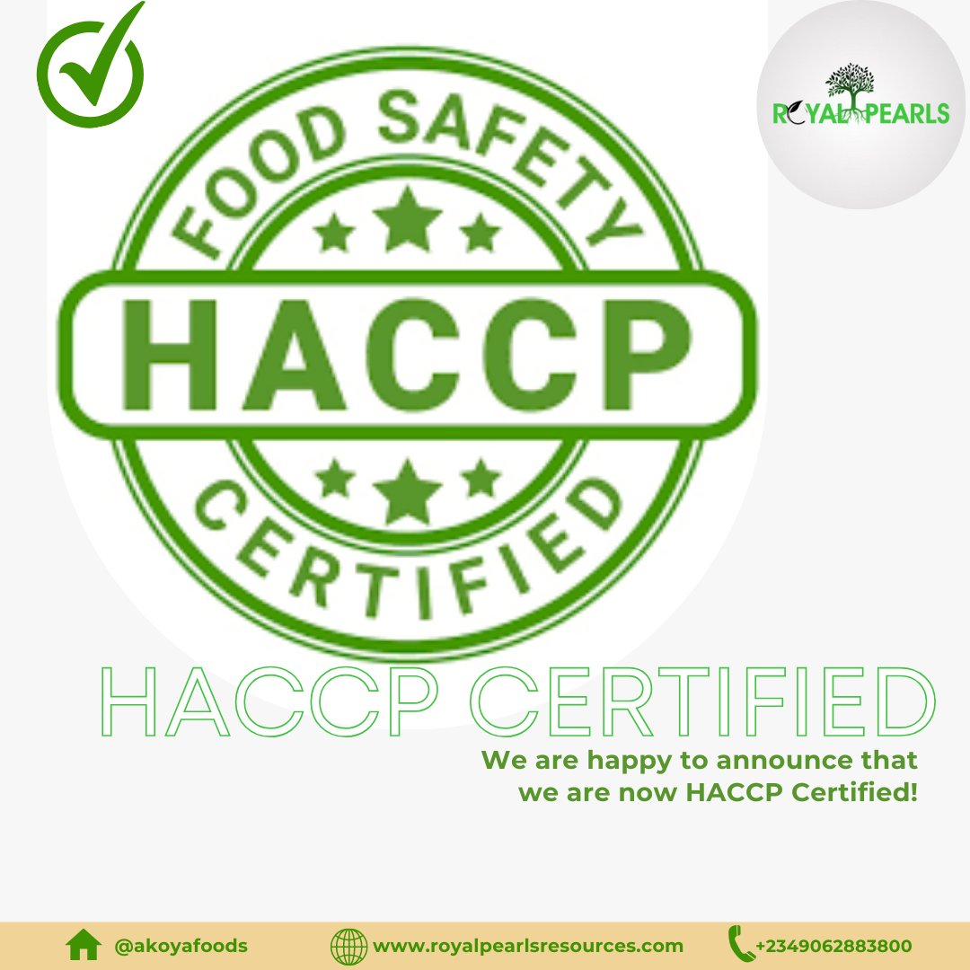 We happy to announce that Royal Pearls Resources Ltd @AkoyaFoods is now HACCP Certified. We thank God for achieving this milestone. #royalpearlsagro #akoyafoods #africanfoods #glutenfreeflours #healthyalternatives #africanfoodstores