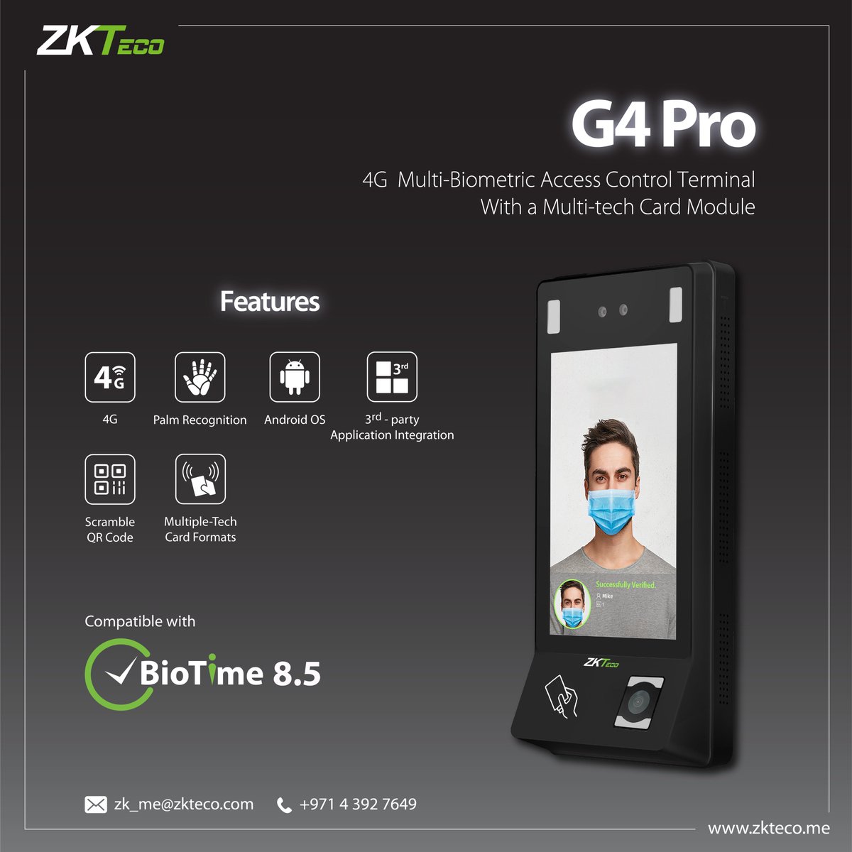 ZKTecoME's tweet image. The G4 Pro features an enhanced Android 9.0 system, incorporating new capabilities like PoE power supply and compatibility with 4G networks. 

Know More: zkteco.me/product-detail…
For Inquiries:  📩 zk_me@zkteco.com 📞 (971) 04 3927649
#ZKTeco #ZKTecoProduct #G4Pro #biometric