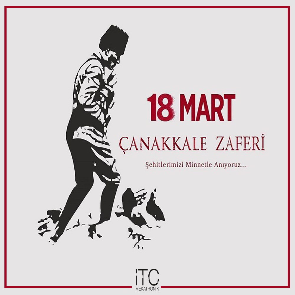 18 Mart Çanakkale Deniz Zaferini kutluyor aziz şehitlerimizi minnet ve saygıyla anıyoruz. 
#ITCmekatronik #18mart #Çanakkale #ÇanakkaleGeçilmez #ÇanakkaleZaferi #18mart1915
