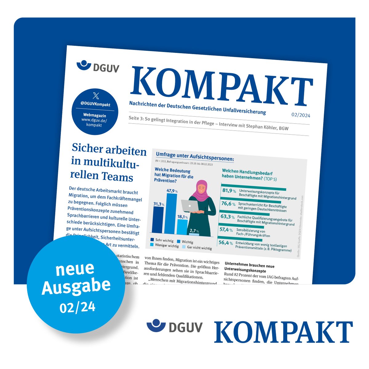 Die neueste Ausgabe der Kompakt ist da und bietet auch dieses Mal wieder die wichtigsten Nachrichten aus der DGUV. Dieses Mal geht es u.a. um sicheres Arbeiten in multikulturellen Teams und um mehr Aufmerksamkeit für weniger Wegeunfälle: dguv.de/kompakt/index.…