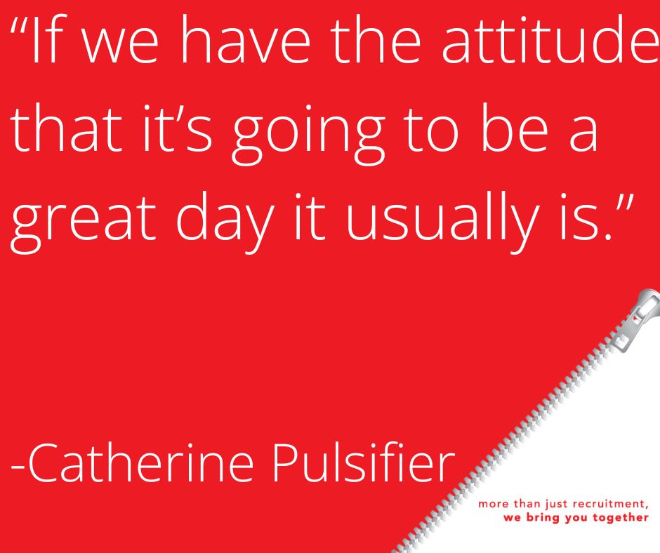 #MondayMotivation #Mondayvibes #Monday #starttheweek #motivation #recruitment #quote #Catherine #Pulsifier