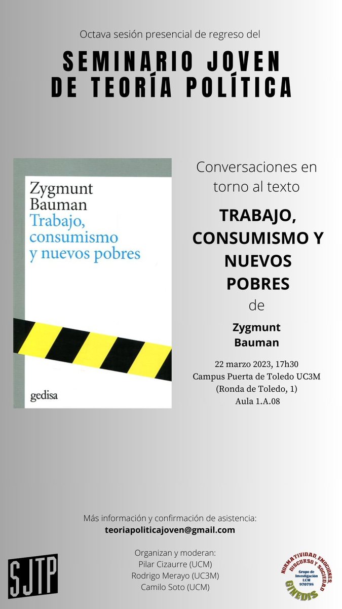 TPjoven's tweet photo. 🗓️ Este viernes 22 de marzo tendrá lugar la nueva sesión del SJTP, esta vez de la mano del libro “Trabajo, consumismo y nuevos pobres” de Zygmunt Bauman.

📍Campus Puerta de Toledo UC3M

📩 Más información y texto: teoriapoliticajoven@gmail.com https://t.co/26MBGj4pJh