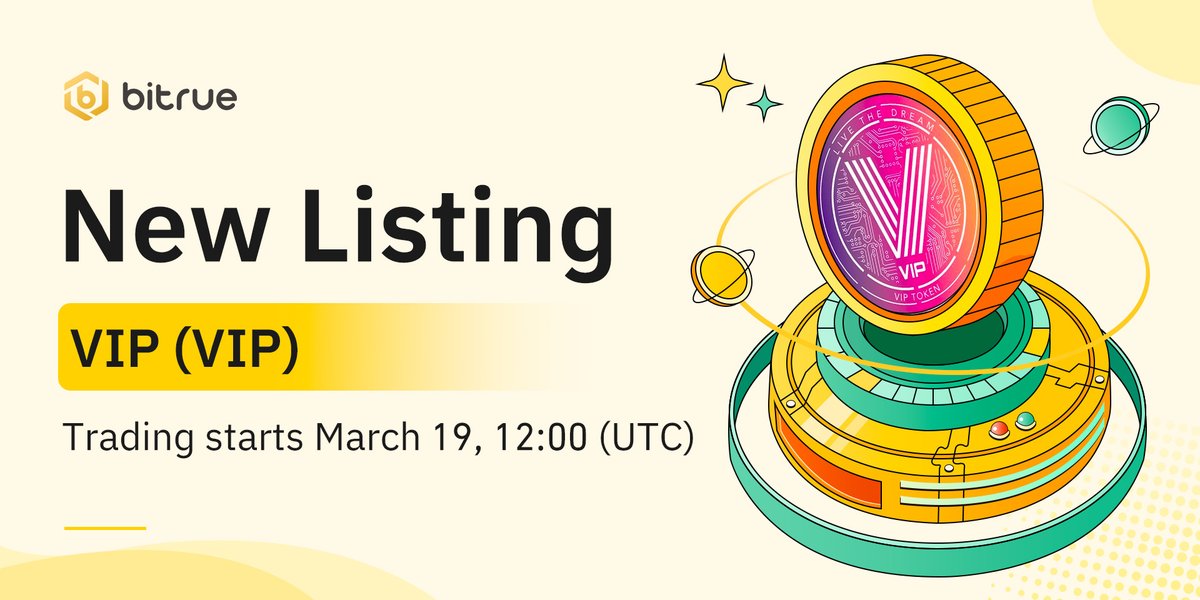 BitrueOfficial's tweet photo. 🔥 New listing $VIP is coming to #Bitrue Spot. @token_vip

🔹 Deposit opened
🔹VIP/USDT Trading: March 19, 2024, 12:00 (UTC)

Details: https://t.co/Cjt2ZACMjm https://t.co/pvvS9VCIzm