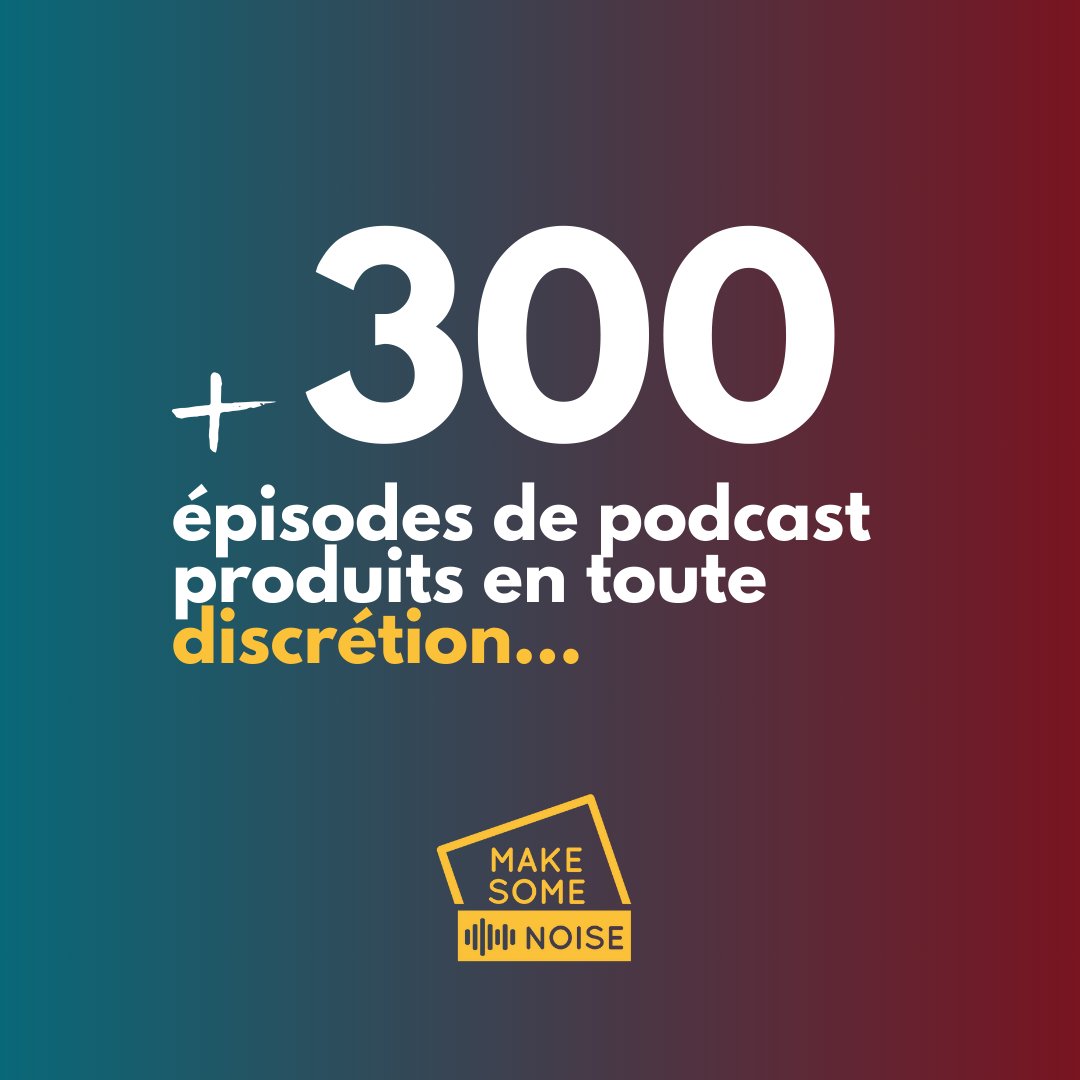 Make Some Noise, c’est plus de 300 épisodes de podcast produits en toute discrétion pour des médias, pour des institutions, pour des entreprises, pour des agences de communication ou des régies… parce que ce qui nous intéresse c'est que VOUS fassiez du bruit avec votre podcast !