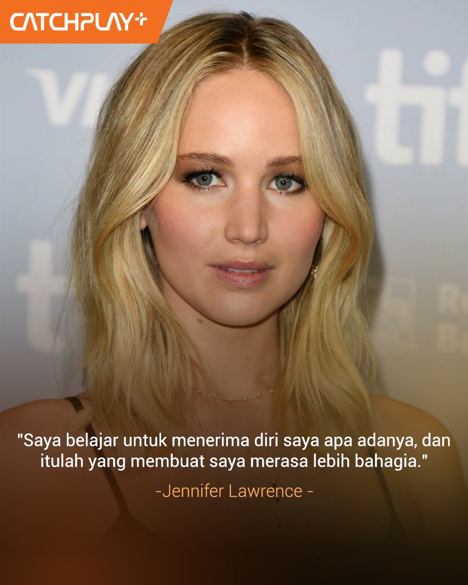 'Saya belajar untuk menerima diri saya apa adanya, dan itulah yang membuat saya merasa lebih bahagia.' -Jennifer Lawrence-
#JenniferLawrence #JLaw #Hollywood #HungerGames #Nohardfeelings #CATCHPLAYPLUS #Quotes