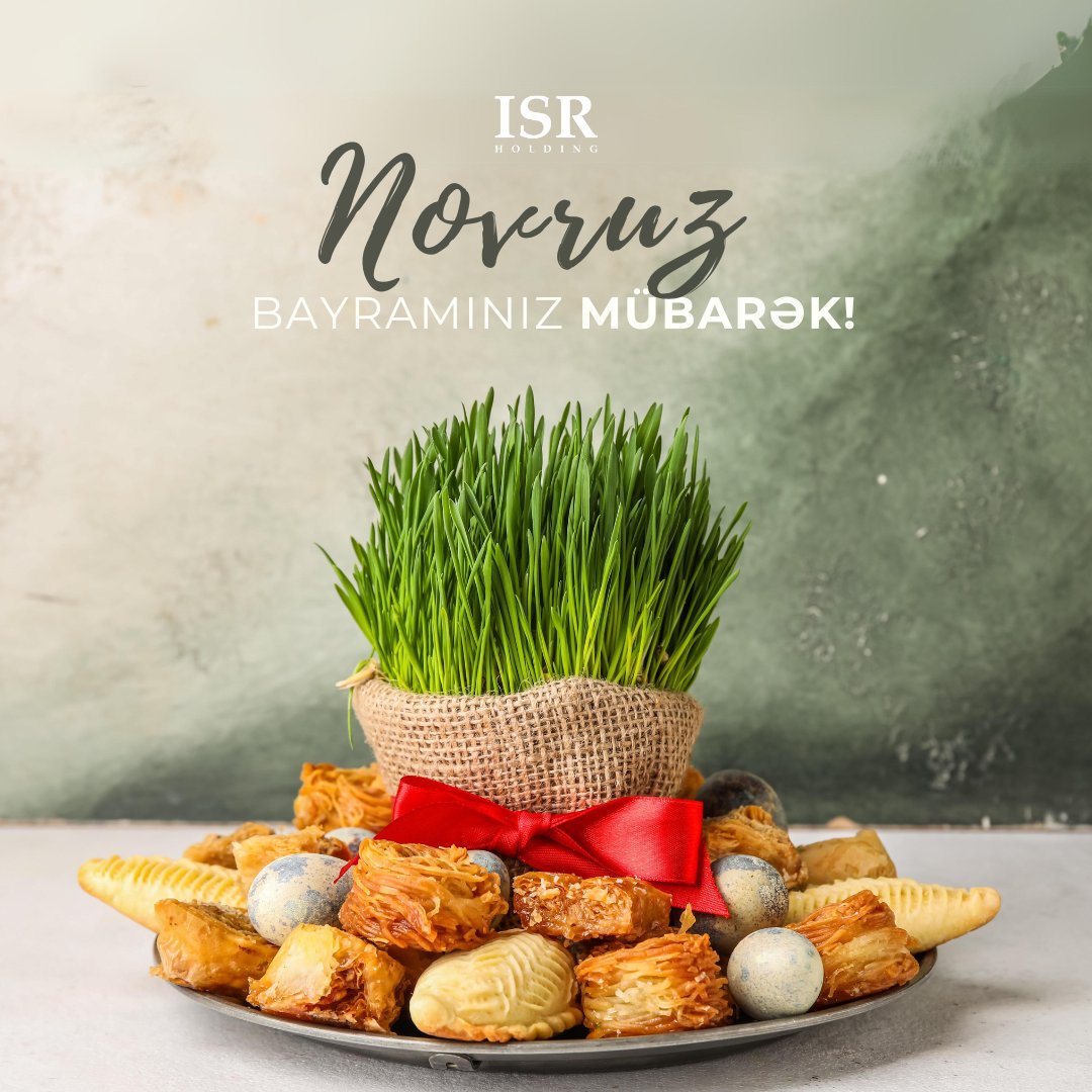 isrholdingltd's tweet photo. "ISR Holding" adından sizi Novruz Bayramı münasibəti ilə təbrik edirik!
Qoy by Novruz süfrənizə ruzu, qəlbinizə xoş hisslər, işlərinizə isə uğur gətirsin!
Novruz bayramınız mübarək!
#ISRholding #Novruz https://t.co/4bnoZELte8