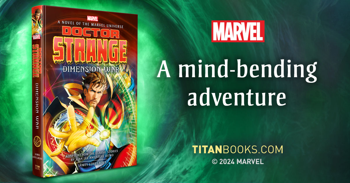 The mind-bending adventures of Doctor Strange are brought to life for a new era in this adaptation by New York Times-bestselling author @JamesLovegrove7! DOCTOR STRANGE: DIMENSION WAR from @TitanBooks is one week away and available to pre-order now: bit.ly/48cL1JD