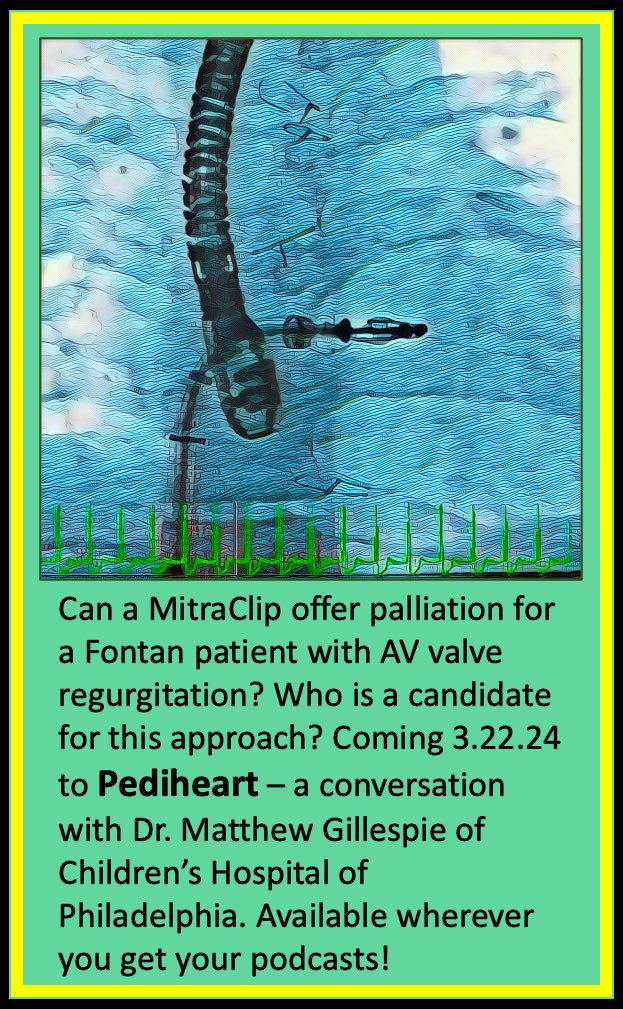 Coming Friday to Pediheart - @mjgillespie1 shares insights into MitraClip and CHD. @MountSinaiPeds @MountSinaiHeart @MountSinaiCHC @HeartCare4Kids @CHD_education @conqueringchd @HarboringHearts #cardiology #CardioTwitter #cardiologia #MitraClip