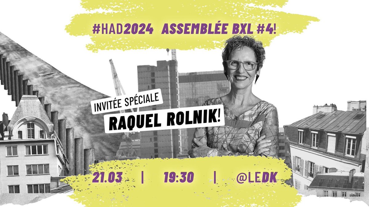 Dernière Assemblée participative avant les #HousingActionDays2024 : ce jeudi 21/03 à 19h au DK ! Avec une invitée spéciale, Raquel Rolnik, pour une soirée autour des enjeux de financiarisation du #logement. Venez nombreux·ses ! 👐