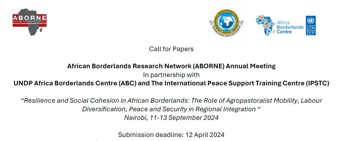 Call for Papers: ABORNE Annual Meeting in partnership with @UNDPBorderlands and @IPSTCKenya, Nairobi, 11-13 September 2024. Submission deadline: 12 April 2024, aborne.net/2024-conferenc…