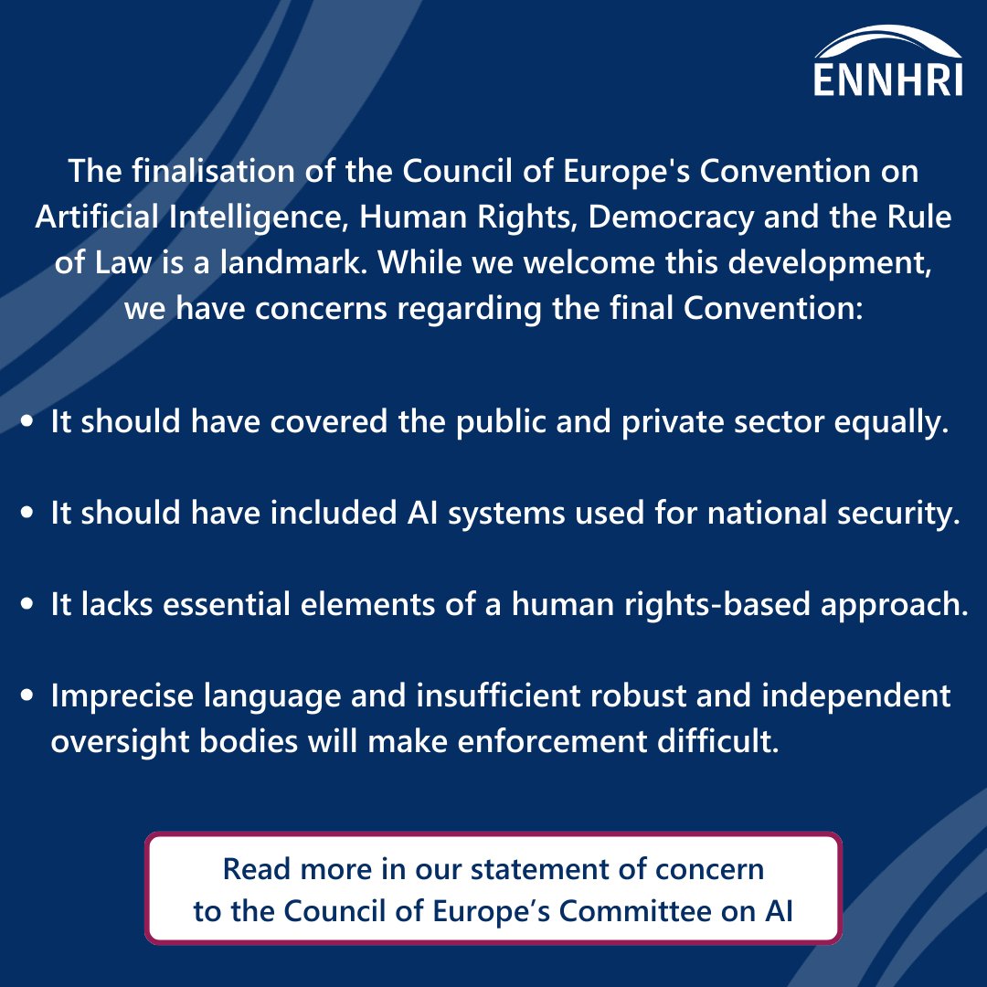 Last week's finalisation of the @coe's Convention on #AI, #HumanRights, #Democracy & #RuleofLaw is a landmark. While we welcome its finalisation, we have concerns on the lack of essential safeguards. See our statement from the final round of negotiations👉ennhri.org/wp-content/upl…