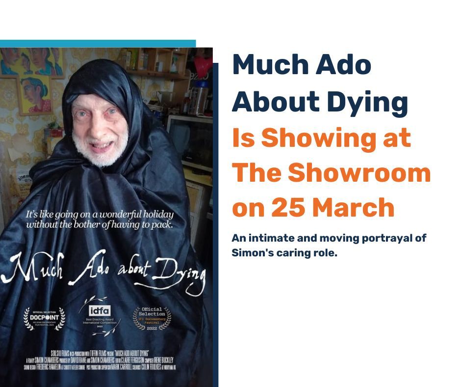 'Much Ado About Dying' Is Showing at The Showroom on 25 March This award-winning film highlights Simon's journey and experiences of being a carer for his 85-year-old Uncle David. You can book your tickets here: buff.ly/48WgcJd
