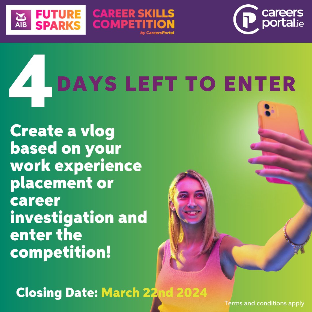 ⏰ Four days left to submit your Career Skills Competition entry! Enter via vlog which must be no longer than 4 minutes. Entries must be in before midnight 22nd March. 🎉 Info: CareerSkills.ie #WorkExperience AIB #TransitionYear #LCA #LCVP #LeavingCert