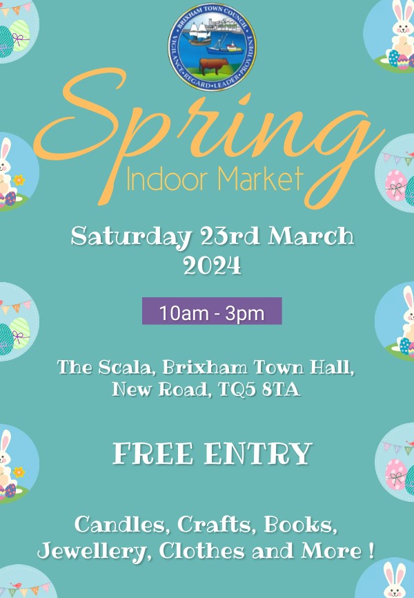 A Date For Your Diaries - 23rd March This Saturday sees the return of our Spring Market in the Scala at Brixham Town Hall. The market is open to the public from 10am until 3pm and is packed with a huge variety of stalls. Why not pop in, grab a bargain and help support local!