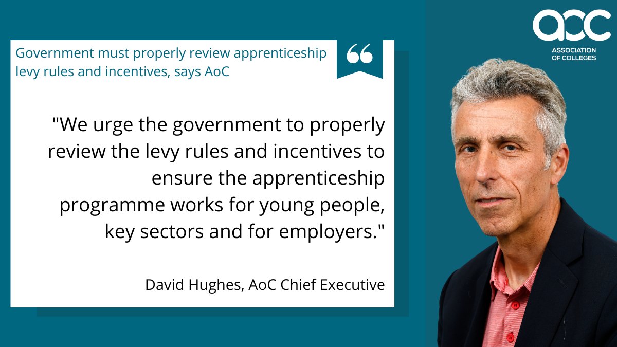 'We urge the government to properly review the levy rules and incentives to ensure the apprenticeship programme works for young people, key sectors and for employers.' - @AoCDavidH in response to the Prime Minister's speech on apprenticeships. Read more: aoc.co.uk/news-campaigns…