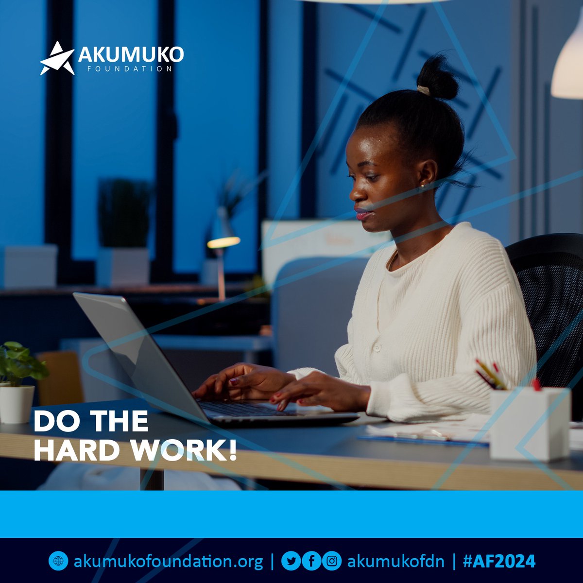 AkumukoFDN's tweet image. Do the hard work. 

#AkumukoFoundation
#AF2024