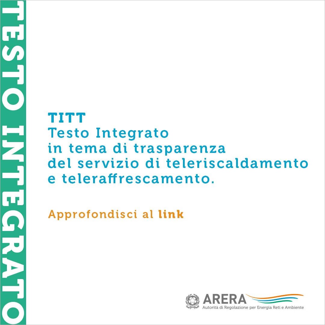 È online sul sito di #ARERA il Testo Integrato contenente le disposizioni in materia di trasparenza dei servizi di #teleriscaldamento e #teleraffrescamento (TITT), in vigore dal 1° gennaio 2024.

arera.it/fileadmin/alle…