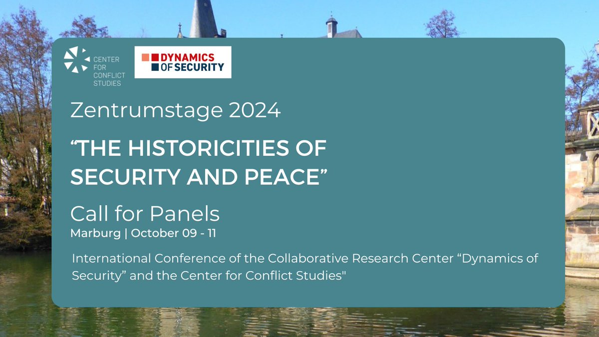 🚨Call for Panels Zentrumstage 2024 und Internationale Konferenz des Sonderforschungsbereichs 138 - 'Dynamiken der Sicherheit' @sfb_138 und des Zentrums für Konfliktforschung @zfk_mr 📍 Marburg 🔎 More Information on: lnkd.in/eJ39S_Ke #callforpanels #conference