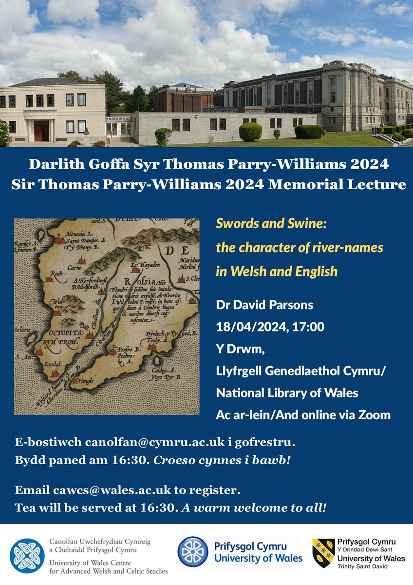 🔖Darlith Goffa Syr Thomas Parry-Williams Memorial Lecture 🗓18/04/24 🕔5.00pm 🗣Dr David Parsons 'Swords and Swine: the character of river-names in Welsh and English' 📍Y Drwm @LLGCymru & Zoom 📧E-bostiwch canolfan@cymru.ac.uk i gofrestru 📧Email cawcs@wales.ac.uk to register