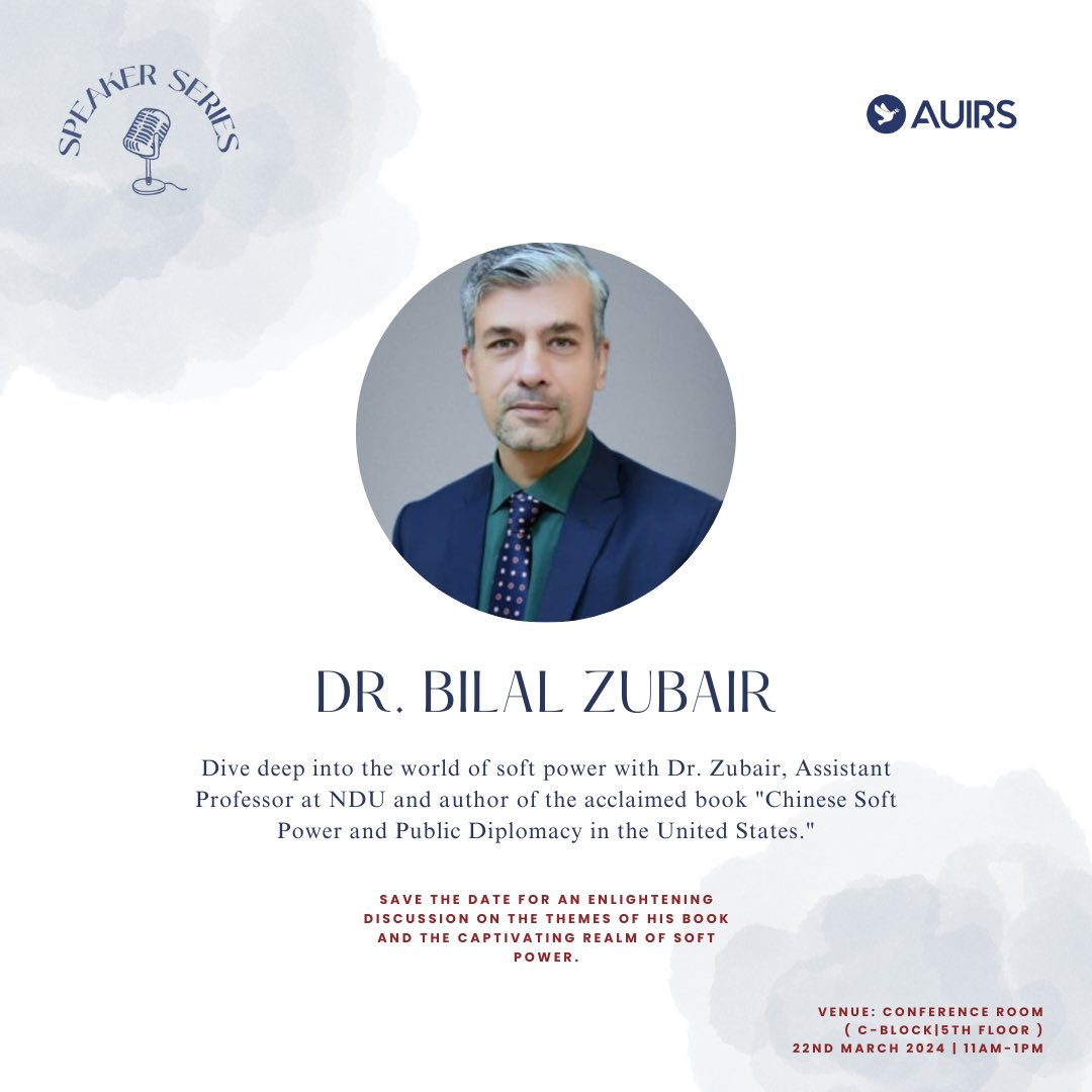 Excited to host Dr. Bilal Zubair at AUIRS’ 1st Session of the ‘Speaker Series’, Join us for a discussion on soft power!
🗓️March 22nd (Friday)
🕚11am-1pm
📌FASS Conference Room, Air University 
#SoftPower #AirUniversity