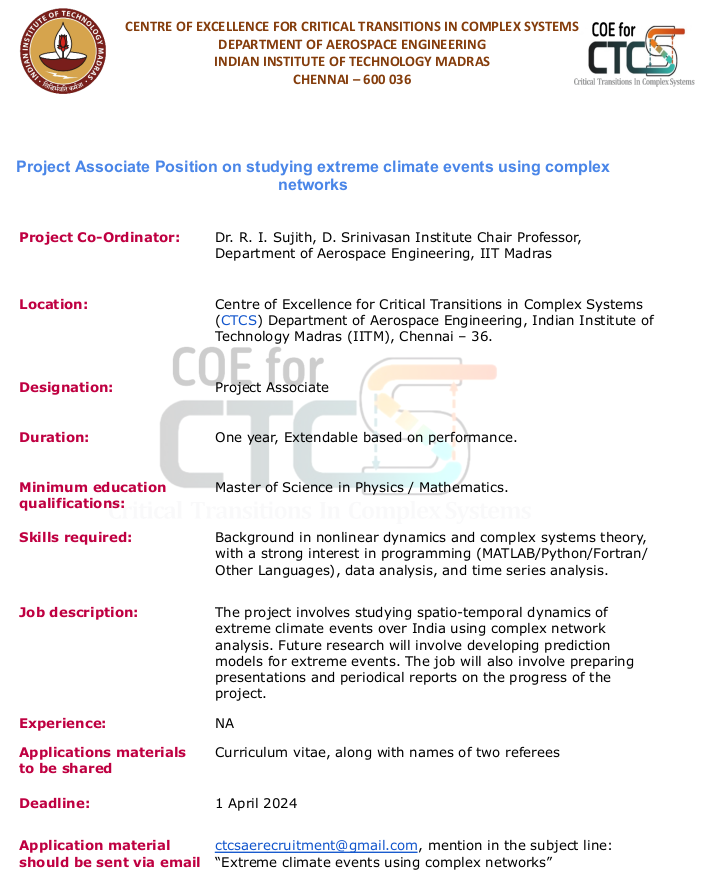 Sujith R I (@sujithri) on Twitter photo We are hiring!
We have multiple openings for Project Associates at the Centre of Excellence for Studying Critical Transitions in Complex Systems. Please refer to the attachments for details.
To apply, write a mail along with your CV to ctcsaerecruitment@gmail.com. We are hiring!
We have multiple openings for Project Associates at the Centre of Excellence for Studying Critical Transitions in Complex Systems. Please refer to the attachments for details.
To apply, write a mail along with your CV to ctcsaerecruitment@gmail.com.
