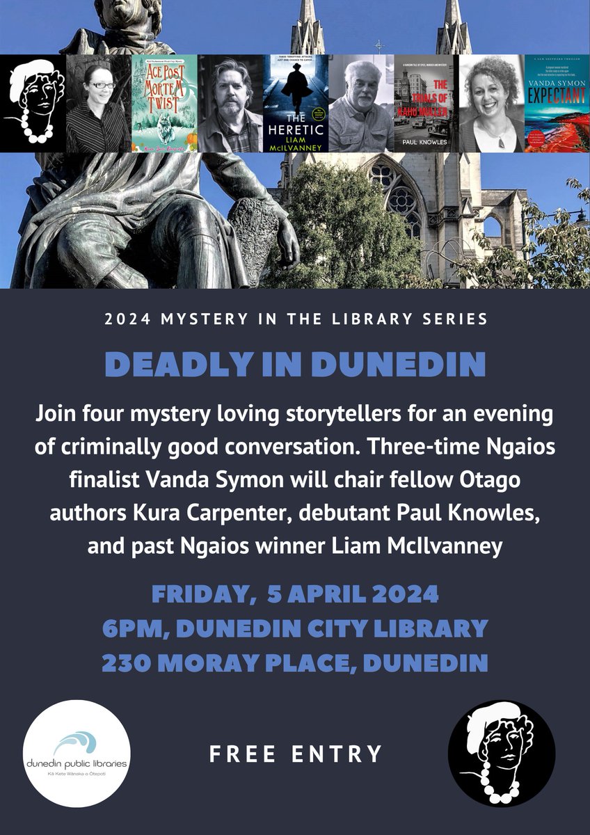 @theockhams @CathChidgey @NikkiCAuthor @Waipa_DC @HarperCollinsAU @HighSpotLit @nicky_author @thwupbooks @EuropaEdUK @tepoumuramura @NZSocAuthors On Fri 5 April, we're back in NZ's @acityofstories for another MITL fiesta, where Kiwi Queen of Crime and #TraitorsNZ star Vanda Symon chairs fellow Otago authors @KuraCarpenter, debutant Paul Knowles & past Ngaios winner @LiamMcIlvanney dunedinlibraries.govt.nz/article/_recac… #yeahnoir