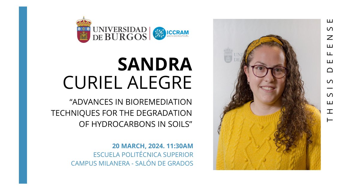👩‍🎓👏 On Wednesday 20 March our colleague Sandra Curiel Alegre will defend her doctoral thesis entitled 'Advances in bioremediation techniques for the degradation of hydrocarbons in soils', supervised by Dr. Carlos Rad and Dr. Rocío Barros. More info: ubu.es/agenda/defensa…