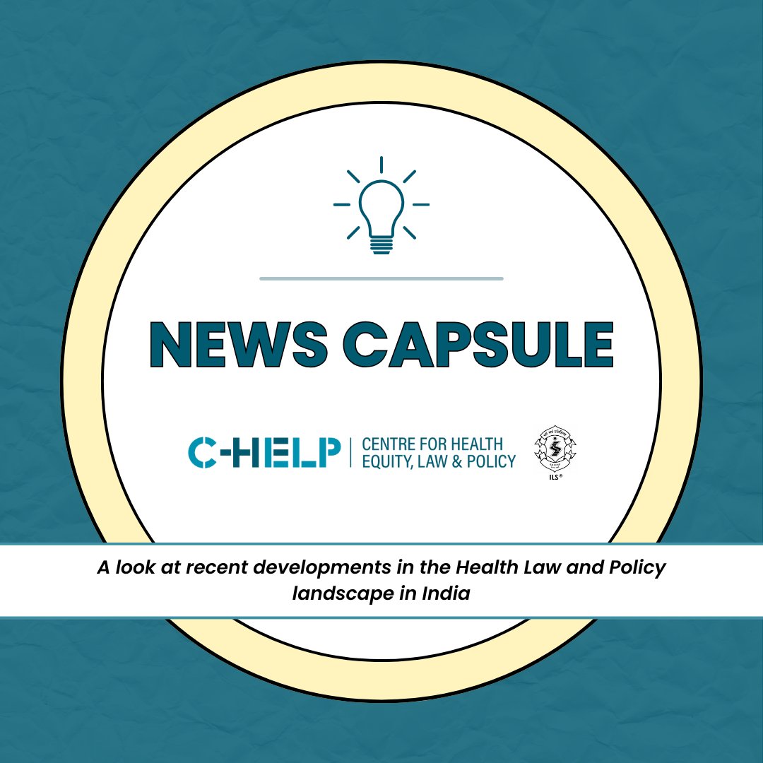 🗞 C-HELP's NEWS CAPSULE 📢Here's a snapshot of some of the latest news stories from the Health Law and Policy landscape in the last fortnight A Thread🧵 #healthlaw #healthpolicy #pharma #drugpolicy #healthcare #righttohealth