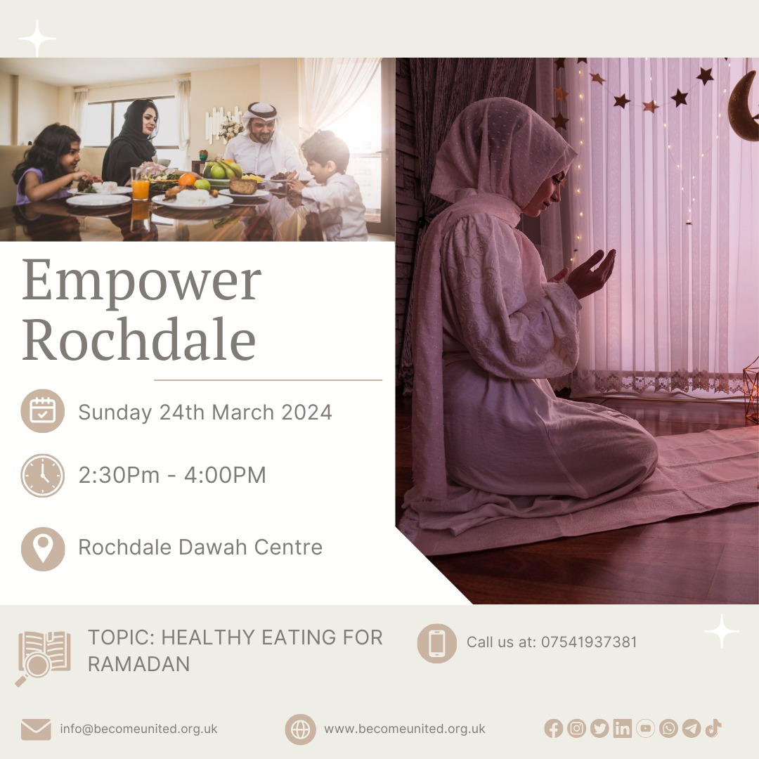 🌟 Exciting News! 🌟

Join us as we 'Empower Rochdale' during the month of Ramadan on 'Healthy Eating' on 24/03/24! 🎉 @WeActTogether

📍 Venue: Rochdale Dawah Centre
🕑 Time: 2:30 PM - 4PM

#EmpowerRochdale #CommunityResilience #WellbeingJourney 🌳