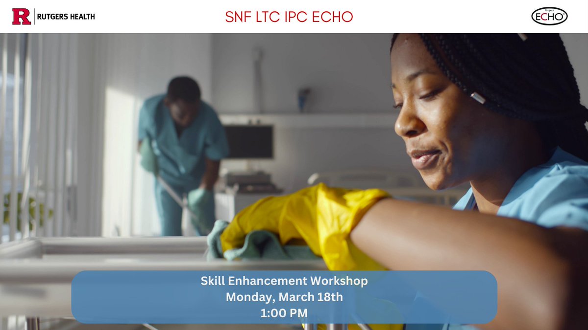 Join us for the Skilled Nursing Echo Skill Enhancement Workshop today at 1:00 PM. This is a welcoming space to raise questions, projects, or issues linked to infection prevention and control. bit.ly/SNF-LTC-IPC-ec… @NJDeptofHealth @njagingwell @skilled_nursing @AoAgov @ASAging