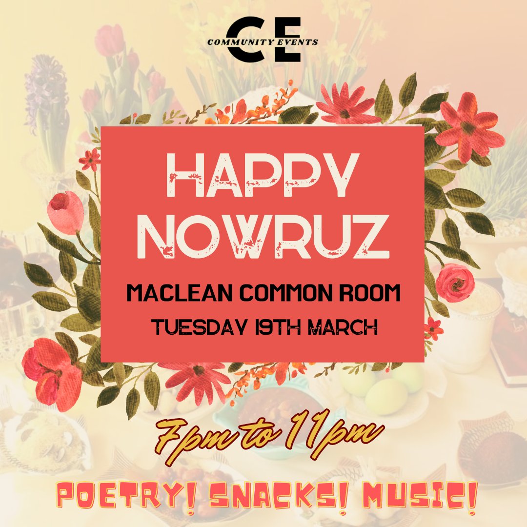 Happy Nowruz, we are celebrating the coming of spring tommorow 7pm at Maclean Common Room, College Lane. Nowruz originates from the Iranian region but is celebrated by diverse groups around the world.

Everyone is welcomed! There will be snacks, poetry, and music! See you there!