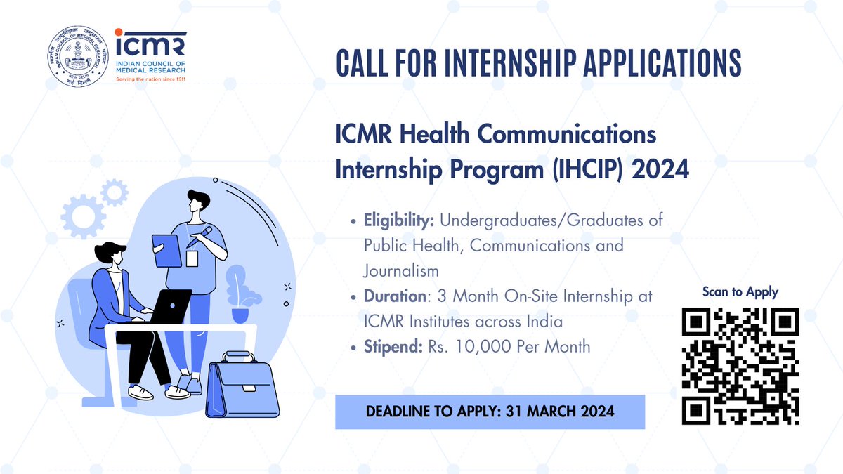 Announcing the call for #internship applications for the ICMR Health Communications Internship Program (IHCIP)! Students from #PublicHealth, #Communications & #Journalism backgrounds are encouraged to apply! For more details: t.ly/t_OrD @DeptHealthRes @MoHFW_INDIA