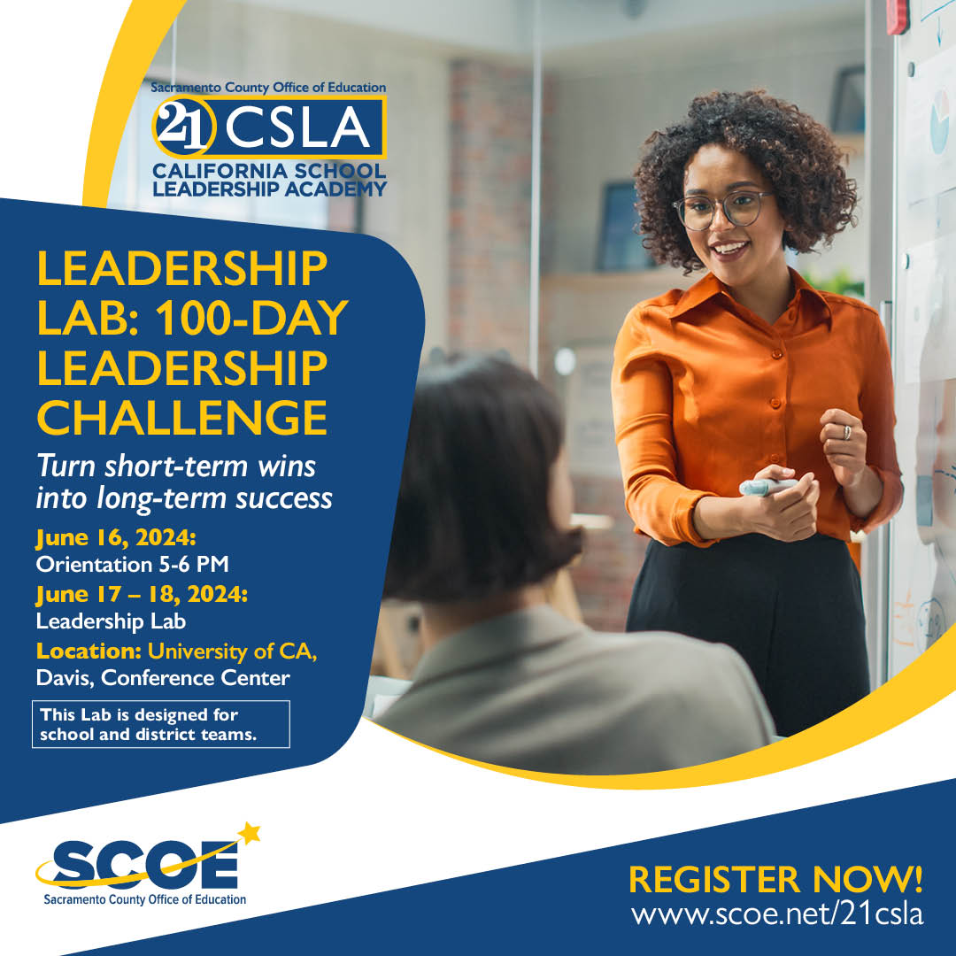 THE 100-DAY LEADERSHIP CHALLENGE Turning short-term wins into long-term success June 16, 2024: Orientation 5:00 PM – 6:00 PM June 17 – 18, 2024: Leadership Lab 9:00 AM – 3:15 PM This Lab is free for qualifying school and district teams. Register at ow.ly/txH750QVSzr