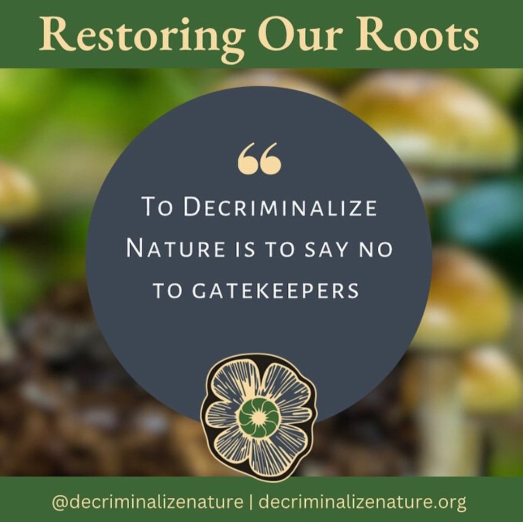 Say No to gatekeepers #DecriminalizeNature 🌱🍄🌵