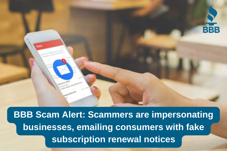 BBBPasodelNorte's tweet image. Scammers impersonating businesses are sending fake subscription renewal notices via email, targeting unsuspecting consumers. 🚨👀💸

Don't be fooled! Read our detailed article for tips on spotting these scams: tinyurl.com/28rwo3bv

#BBB #ScamAlert #SubscriptionScam