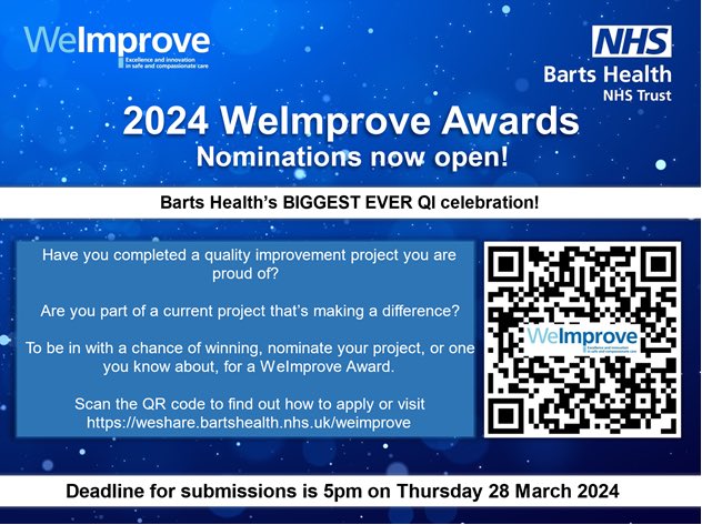 Calling all @NHSBartsHealth staff,not long to go to submit your QI nominations for our 2024 WeImprove Awards.This is a great opportunity to hear your #Qi work,share learning and celebrate you. @chrisjgordon1 @JenLeonard6 @RLHWeImprove @QiWhipps @louisejordan_82 @Ambuj_be @vivmonk
