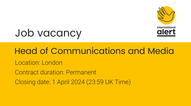 We have an exciting opportunity for a senior communications and media professional to lead our global team. You'll play a pivotal role in ensuring our communications support our #peacebuilding work around the world. Find out more: international-alert.org/about/jobs/hea… #CharityJobs