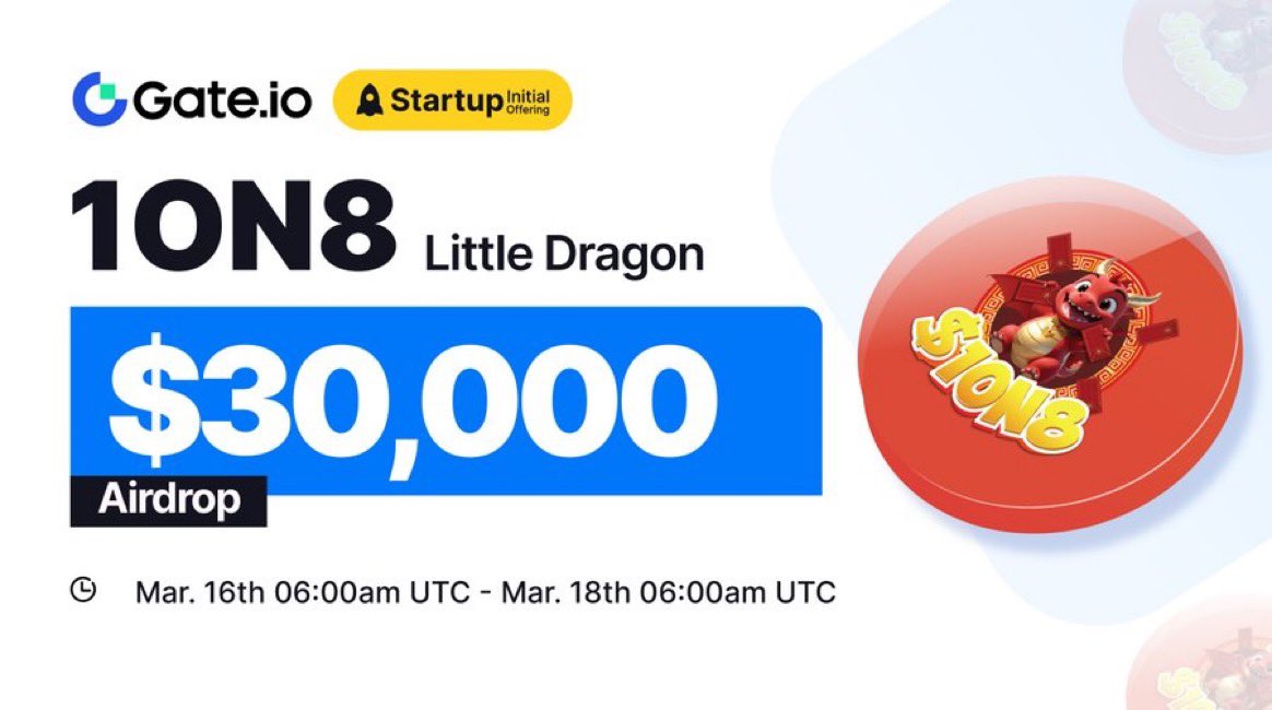 Gate.io #Startup #BRC20 Initial Free Offering: #1ON8 @10n8BRC20 🗓️ Subscription: 06:00am 16th Mar, 2024 - 06:00am 18th Mar, 2024 (UTC) ⏰Trading Starts: 10:00am 18th Mar, 2024 (UTC) Claim NOW: gate.io/startup/1260 Details: gate.io/article/35047…