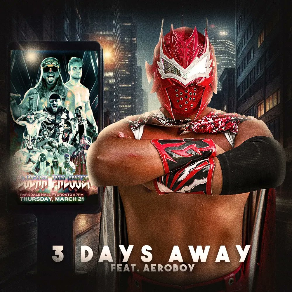 🚨 3 days away 🚨 🗓️ Thur Mar 21 📍 Parkdale Hall #Toronto ⏰ Doors 7pm // Lucha 8pm 🎟️ LuchaMarket.com 👈 ⚡ Lucha Palooza ⚡ Guest starring... Aeroboy! ☠️