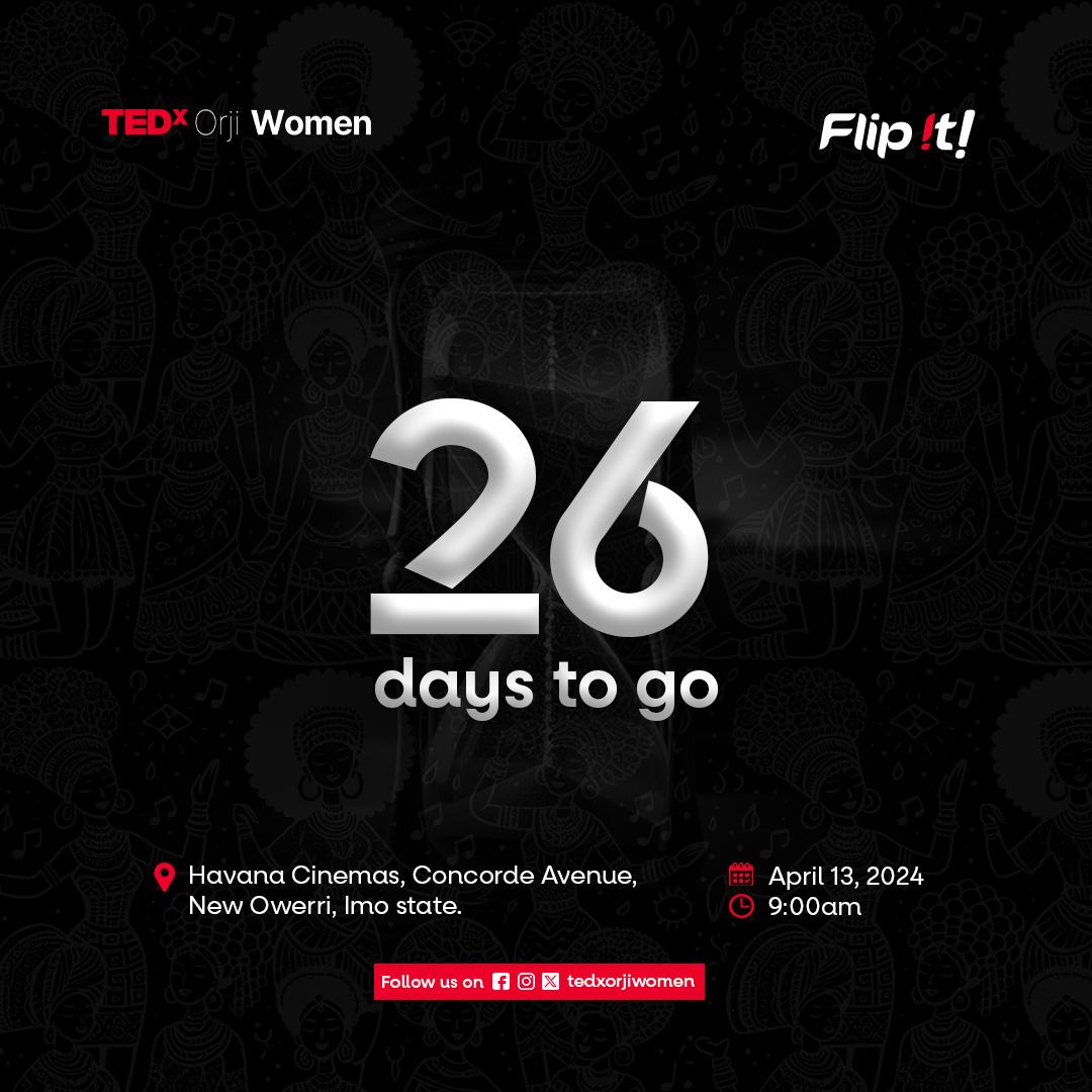 The clock is ticking...
The excitement is building... 
Let's make it happen.

26 more days to go!!🥳

#tedxorjiwomen 
#tedxwomen 
#tedx 
#flipit
#monday
#countdown
#women 
#men
#TrendingNow 
#viral

Creative Designer: @charlesugoh