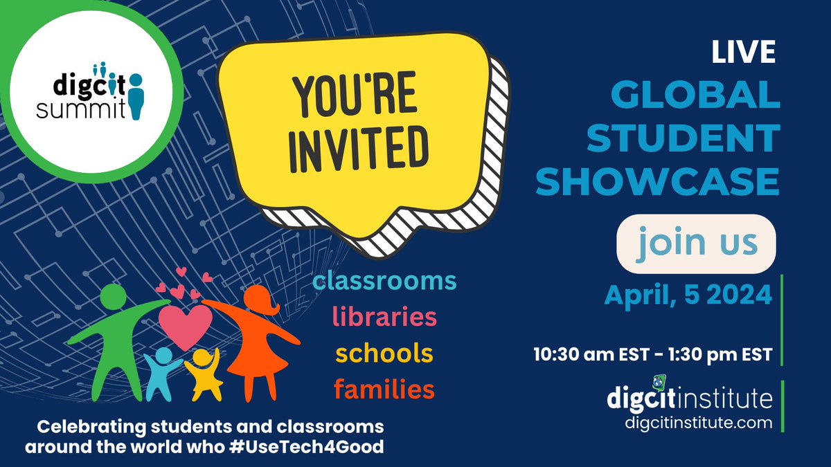 Day 1️⃣ #GlobalStudentShowcase A #UseTech4Good celebration planned for classrooms, libraries, schools, & families to learn alongside students! 🗓️ Friday, April 5 ⏰ 10:30 am - 1:30 pm EST 🔗 youtube.com/live/vi25ZlKLd… @digcitinstitute #StudentVoice #DigCitSummit #DigCitIMPACT
