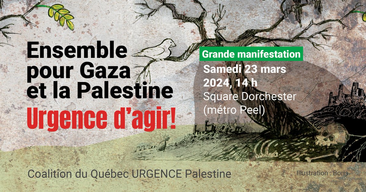 📣 23 mars 14h à #Montréal - Grande manifestation organisée par la Coalition du #Québec URGENCE #Palestine Événement: fb.me/e/4dA55KSst | Appel Ensemble pour #Gaza et la Palestine! Ensemble pour la justice et la paix! : bit.ly/3Vl6Bsa #cessezlefeu #polcan