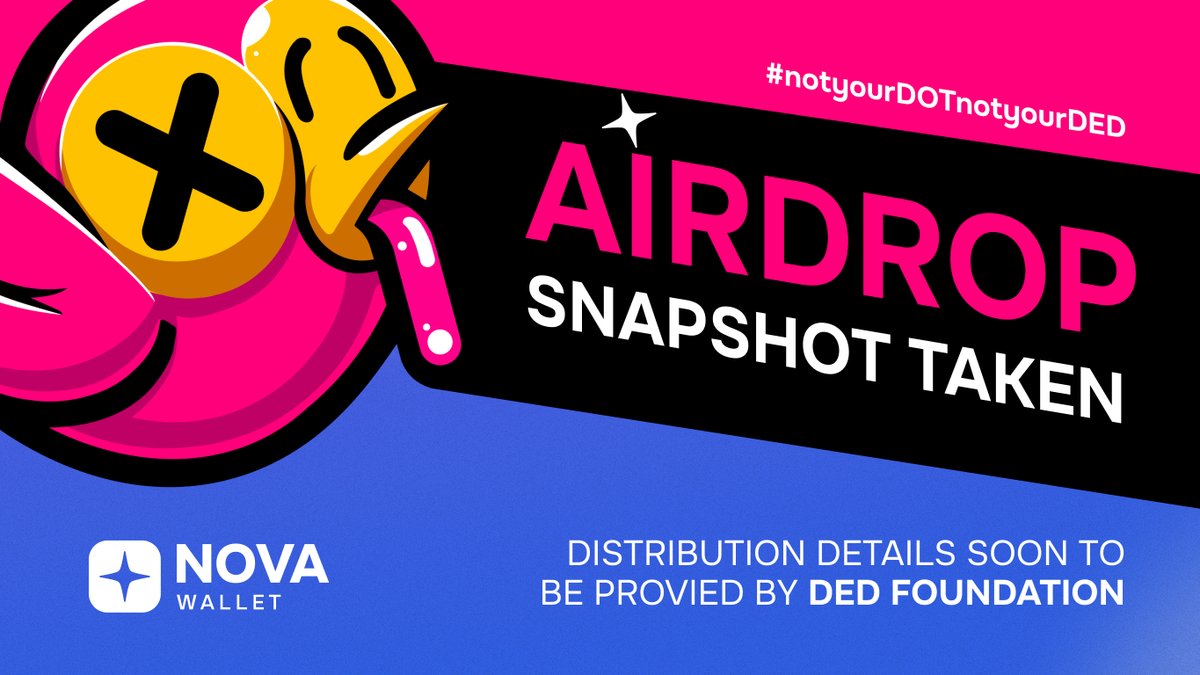 The <a href="/dotisded/">DOT is $DED</a> snapshot has been taken! 📸

Polkadot block 19,952,000 (~11am UTC 18th March) was chosen as the snapshot block! 👈

Anyone holding or staking DOT in Nova Wallet at this time is now eligible for the DED airdrop! 🎁

1 DOT = 1,000 DED