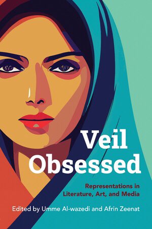 Chatted with Umme Al-wazedi (@WazediAl ) & Afrin Zeenat (@Afreenz) about their “Veil Obsessed: Representations in Literature, Art, and Media' (@SUPress, 2024) for @NewBooksIslam @NewBooksNetwork 👉🏼 megaphone.link/NBNK8937283989