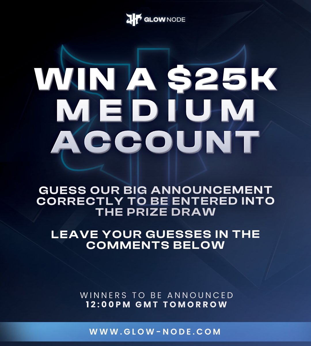 HUGE announcement tomorrow &amp; a MASSIVE giveaway!  Guess what &amp; win a $25k medium account!  Comment your guess &amp; follow

@GlowNodeFX

!  Winner announced tomorrow! #Giveaway #Announcement #GlowNodeFX