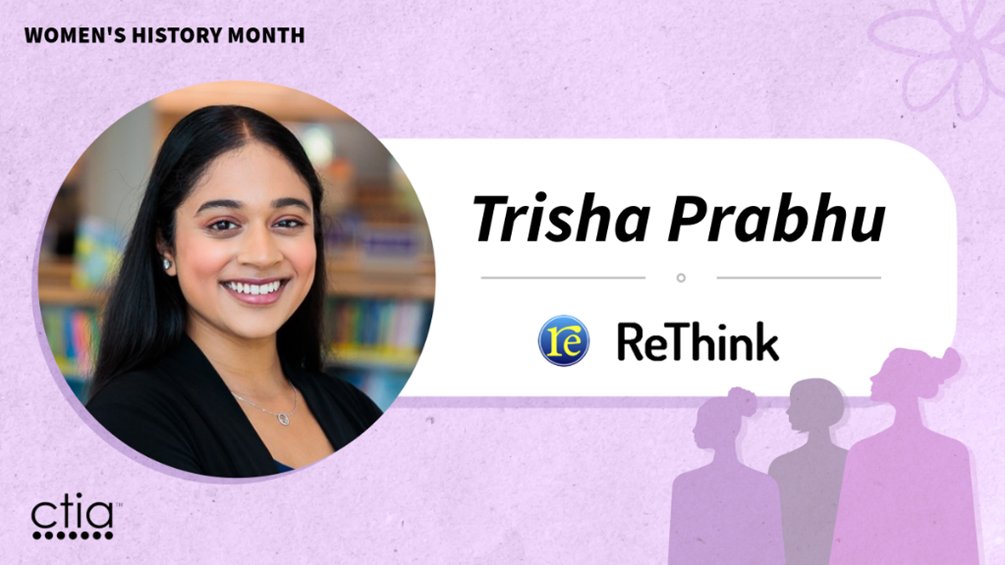 This #WomensHistoryMonth, we’re excited to spotlight @TrishPrabhu, Founder, @rethinkwords and CTIA @WirelessFdn #Catalyst2023 winner.