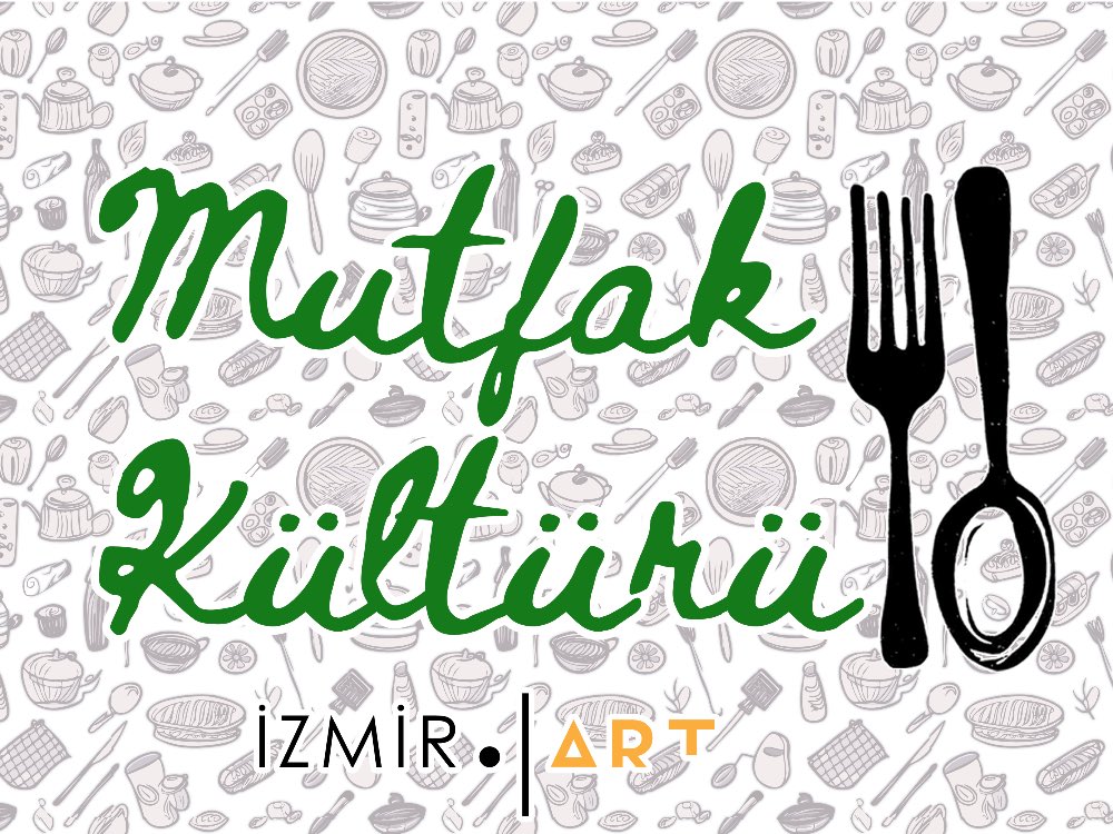 İzmir'in Mutfak Kültürü İzmir Art'ta Buluşuyor!